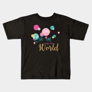 Lost in my own World Kids T-Shirt